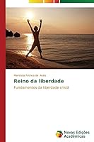 Reino da liberdade 3639612507 Book Cover