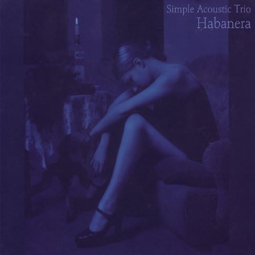 [レコード] Simple Acoustic Trio Habanera 2LP Play Habanera by Simple Acoustic Trio feat. Marcin