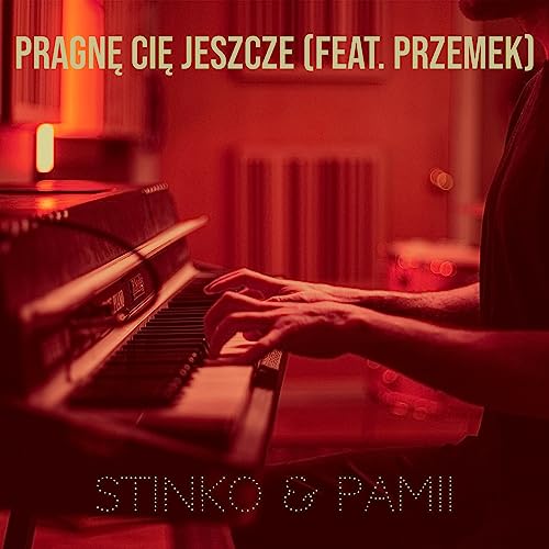 Pragnę Cię Jeszcze von Stinko and Pamii (feat. Przemek) bei Amazon