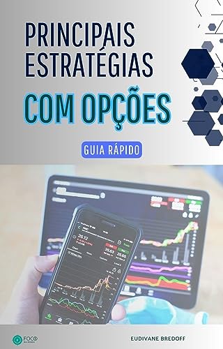 Principais Estratégias com Opções: Guia Rápido