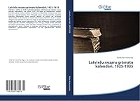 Latvie U Nozaru Gr Matu Kalend Ri, 1925-1935 3639730631 Book Cover