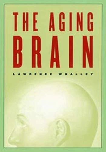 The Aging Brain (Maps of the Mind)