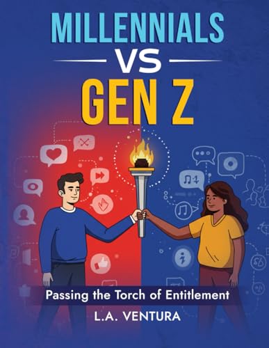 Millennials vs Gen Z: Passing the Torch of Entitlement