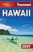 Frommer's Hawaii 2017 (Complete Guide)