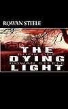 dying light 2 pc  The Dying Light: Book One: Volume 1