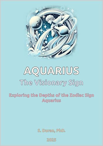 Exploring the Depths of the Zodiac Sign Aquarius (English Edition)
