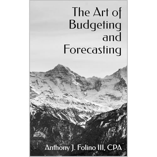 The Art of Budgeting and Forecasting by Anthony J. Folino III episode artwork