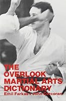 The Overlook Martial Arts Dictionary 0879511338 Book Cover