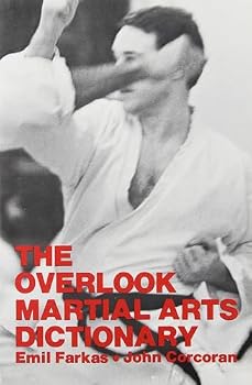 Paperback The Overlook Martial Arts Dictionary Book