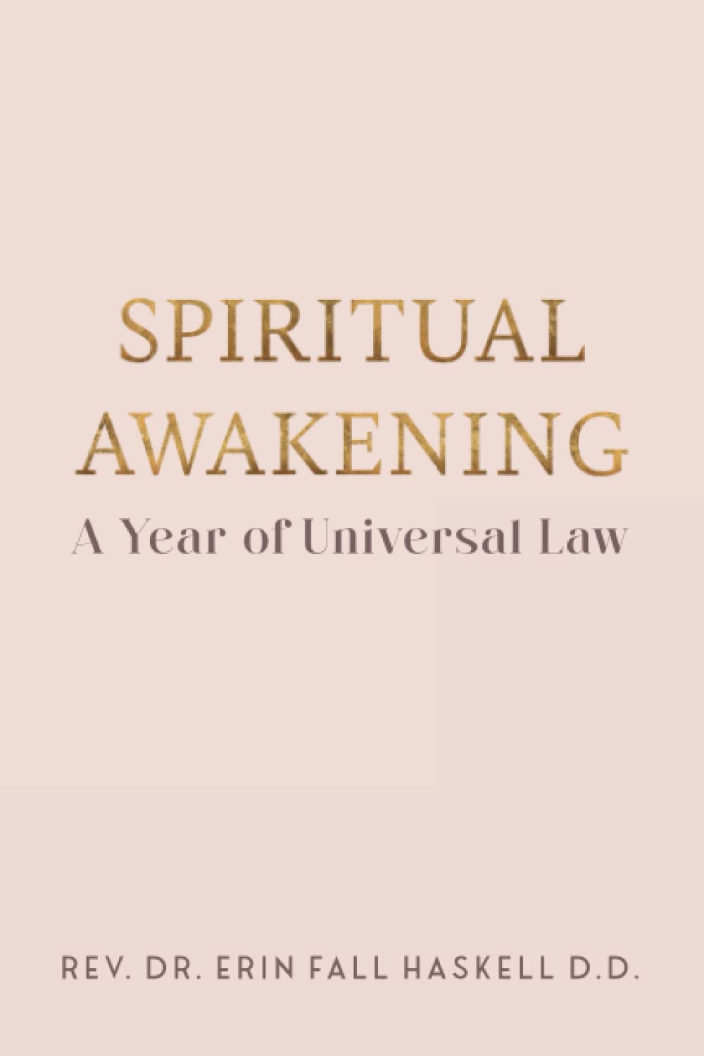 Spiritual Awakening: A Year Of Universal Law