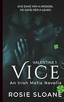 Vice: An Irish Mafia Novella (Valentine) B0CV7D62BY Book Cover