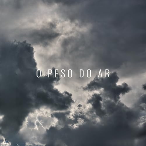  O Peso do Ar 48