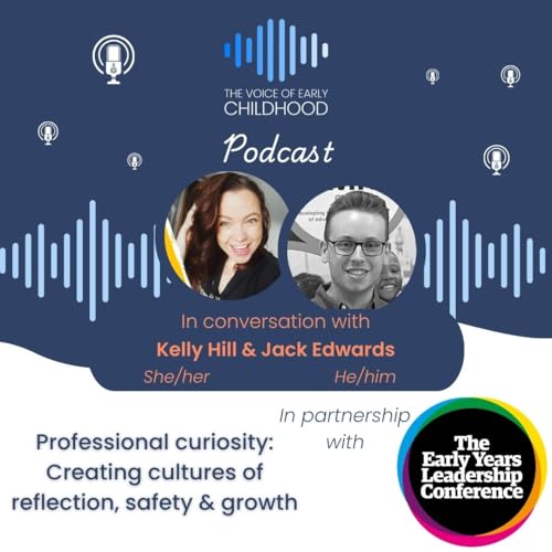 Professional curiosity: Creating cultures of reflection, safety and growth