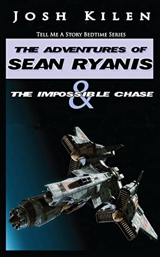 Tell Me A Story: Sean Ryanis & The Impossible Chase (Volume 2)