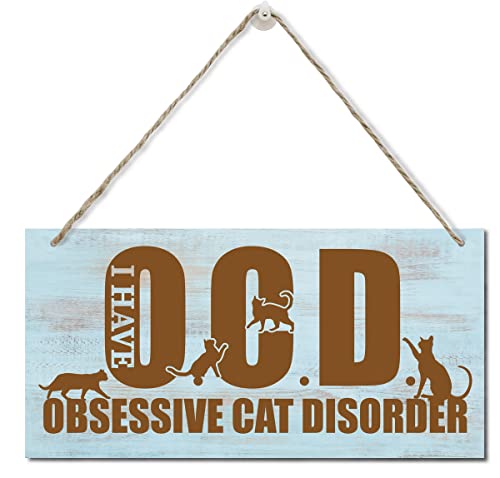 Fun Sayings and Quotes, I Have OCD Obsessive Cat Disorder Sign, Printed Wood Plaque Sign, Hanging Rustic Family Signs for Home Decor Gift, Funny Wooden Home Decor for Cat Pet Lovers 12