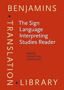 The Sign Language Interpreting Studies Reader (Benjamins