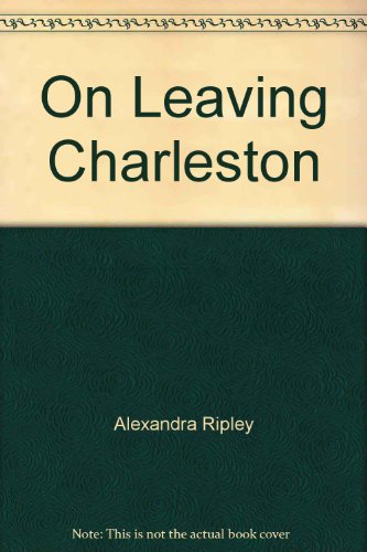 On Leaving Charleston 1558006109 Book Cover