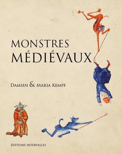 Monstres médiévaux et créatures mythologiques du Moyen Âge : guide et bestiaire