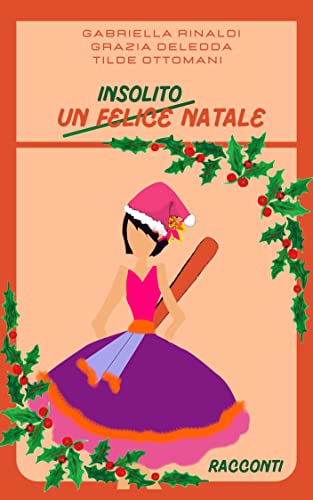 Un insolito Natale (Italian Edition)