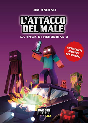 L'attacco del male (La saga di Herobrine Vol. 3)