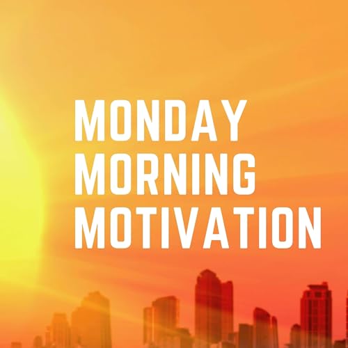 Monday Morning Motivation cover art