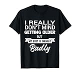 Photo Gallery don t mind getting older men women funny gift graphic art maglietta Photo Gallery don t mind getting older men women funny gift graphic art maglietta