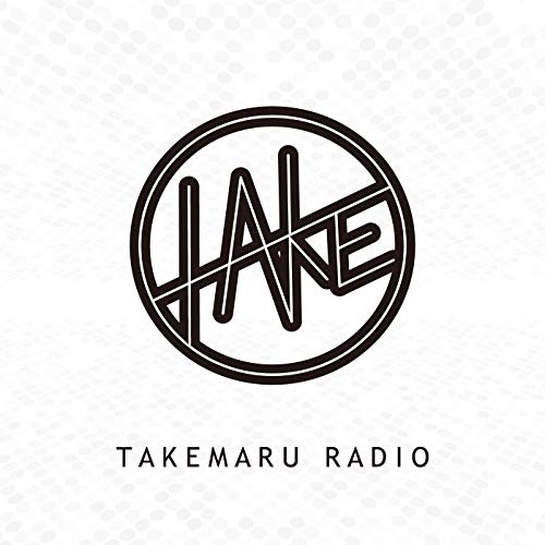 『TAKEMARU RADIO』のカバーアート