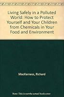 Living Safely Polluted Wrl 0812861434 Book Cover