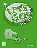 Let's Go 4 Workbook: Language Level: Beginning to High Intermediate. Interest Level: Grades K-6. Approx. Reading Level: K-4 (Let's Go (Oxford))