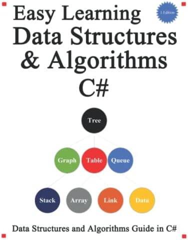 Easy Learning Data Structures & Algorithms C#: Data Structures and Algorithms Guide in C#