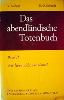 Hardcover Das abendländische Totenbuch, Band 2: Wir leben nicht nur einmal Book
