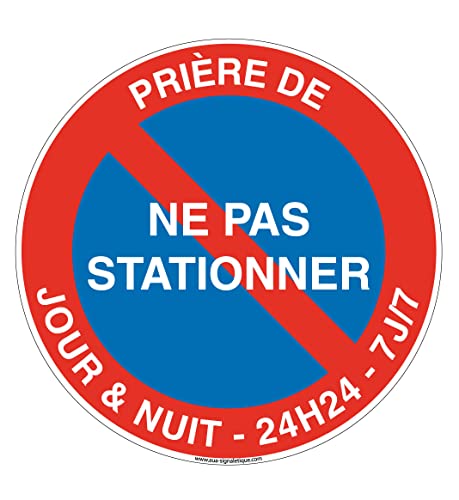 AUA SIGNALETIQUE - Panneau De Signalisation Circulaire en PVC 1.5 mm (Ø 170 mm, Prière Ne Pas Stationner Jour & Nuit)