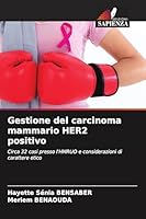 Gestione del carcinoma mammario HER2 positivo 6205307553 Book Cover