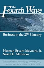 The Fourth Wave: Business in the 21st Century