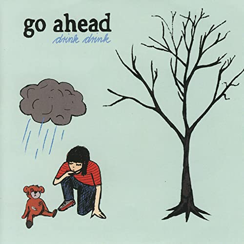 Go Ahead Drink Drink Go Ahead Drink Drink Digital Music