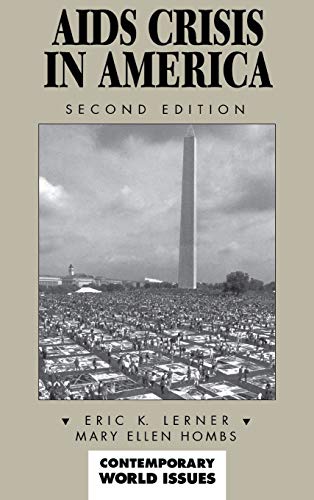 AIDS Crisis in America, Second Edition: A Reference Handbook