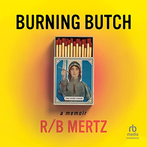 Burning Butch : R/B Mertz episode artwork