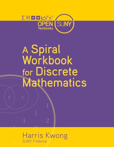 Open Suny Textbooks Kwong, Harris A Spiral Workbook For Discrete Mathematics cover