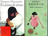  Margaret Mazzantini Catino di zinco + Non ti muovere 2 VOLUMI STATO OTTIMO