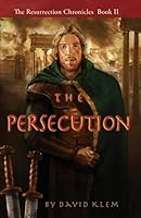 The Resurrection Chronicles 1498436048 Book Cover