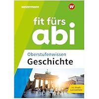 Fit f&uuml;rs Abi. Oberstufenwissen Geschichte