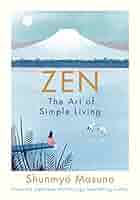 THIS IS  The Art of Simple Living 洋書 The Art of Simple Living by Shunmyo Masuno: 9780143134046