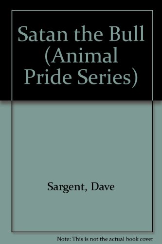 Satan the Bull (Animal Pride Series) 1567633919 Book Cover