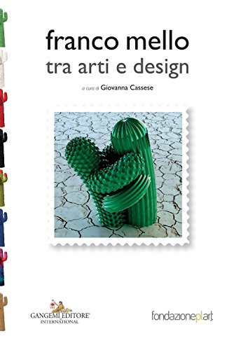 Franco Mello tra arti e design guide complet pour comprendre le design - 2