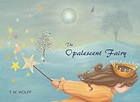 The Opalescent Fairy 0998885924 Book Cover