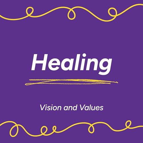 [Vision and Values] Healing