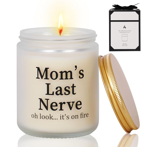 Candls Mothers Day Gifts for Women, Gift for Mom from Daughter Son, Funny Birthday Gifts for Women, Best Friend, Sister Mom's Last Nerve, Oh Look... It's on Fire