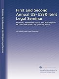 usa-urss dalla prima guerra fredda alla coesistenza pacifica  Primo e secondo seminario giuridico congiunto annuale USA-URSS: Mosca, settembre 1988 e Washington, DC e New York City, gennaio 1989