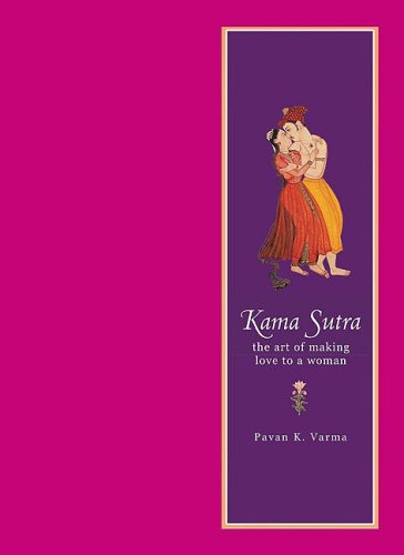 Kamasutra: The Indian Art of Love