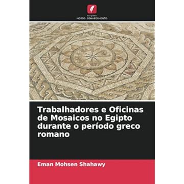Capa do livro Trabalhadores e Oficinas de Mosaicos no Egipto durante o período greco romano